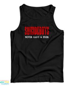 Suicideboys Never Gave A Fuck Tank Top Suicideboys Never Gave A Fuck Tank Top