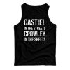 Supernatural Castiel In The Streets Crowley In The Sheets Tank Top