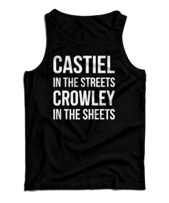 Supernatural Castiel In The Streets Crowley In The Sheets Tank Top Supernatural Castiel In The Streets Crowley In The Sheets Tank Top