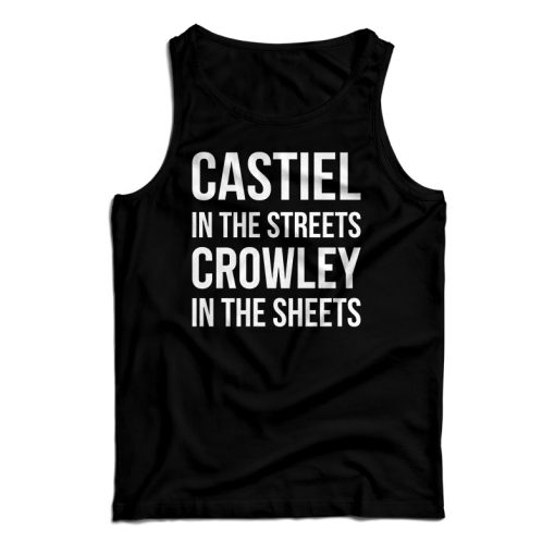 Supernatural Castiel In The Streets Crowley In The Sheets Tank Top