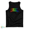 Support Local Orgasms Pride Tank Top