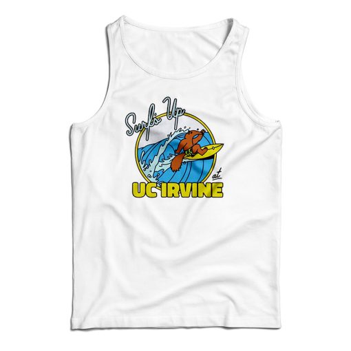 Surf’s Up At UC Irvine Tank Top For UNISEX