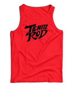 Team Rod Tank Top For UNISEX Team Rod Tank Top For UNISEX