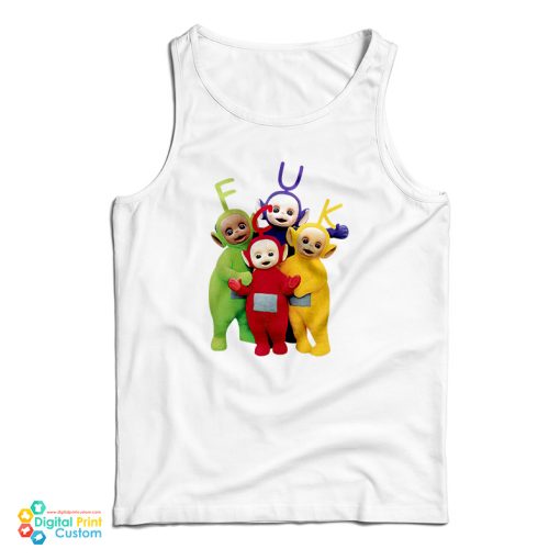 Teletubbies Fuck Funny Tank Top