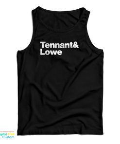 Tennant And Lowe Tank Top For UNISEX
