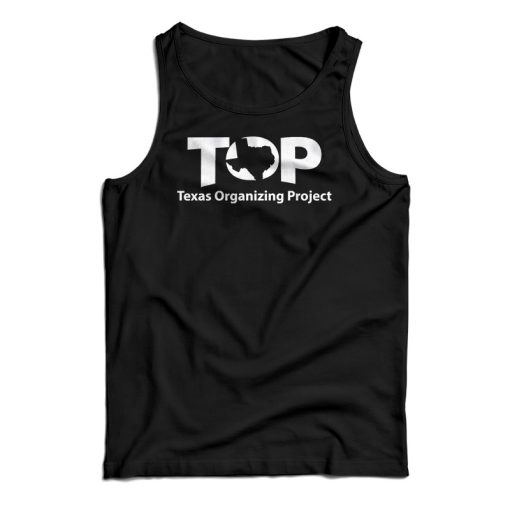 Texas Organizing Project Tank Top For UNISEX