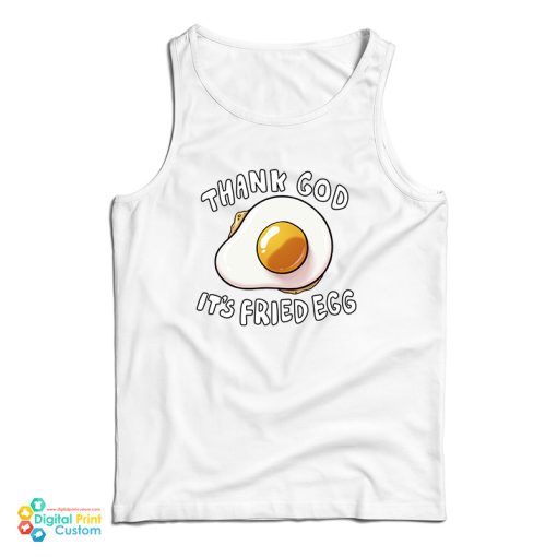 Thank God It’s Fried Egg Tank Top