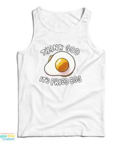Thank God It’s Fried Egg Tank Top