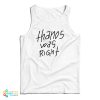 Thanos Was Right Tank Top For UNISEX