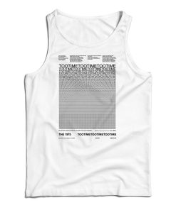 The 1975 Time Too Time Tank Top For UNISEX The 1975 Time Too Time Tank Top For UNISEX