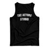 The Actors Studio Tank Top For UNISEX