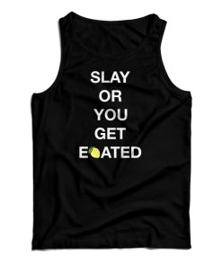 The Boyz Slay Or You Get Eoated Tank