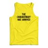 The Chuggernaut Has Arrived Tank Top