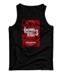 The Crows Have Eyes 3 The Crowening Tank Top