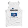 The Law System Is Like Bleach Clorox Tank Top For Men’s And Women’s