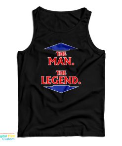 The Man The Legend Tank Top