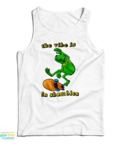 The Vibe Is In Shambles Kermit The Frog Tank Top For UNISEX