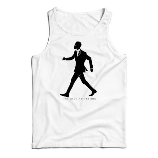 The Walk To Freedom Tank Top For UNISEX