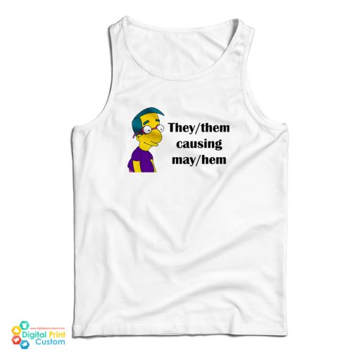 They Them Causing May Hem Tank Top