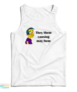 They Them Causing May Hem Tank Top