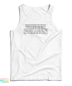 Thinger Strangs Tank Top For UNISEX