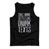 This Wine Tastes Like Drunk Texts Tank Top