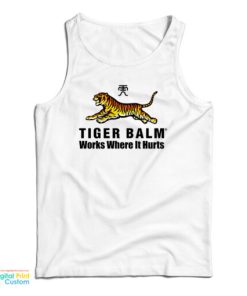 Tiger Balm Works Where It Hurts Tank Top