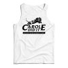 Tiger King Carole Did It Tank Top Cheap For Men’s And Women’s