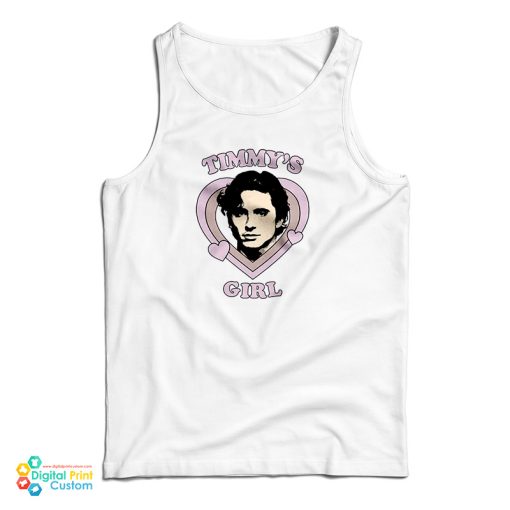 Timothee Chalamet Timmy’s Girl Tank Top