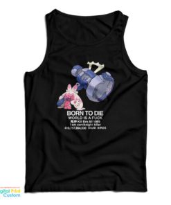 Tinkaton Pokemon Born To Die World Is A Fuck Tank Top 1 Tinkaton Pokemon Born To Die World Is A Fuck Tank Top 2