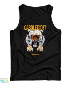 Tom Segura Carole Did It Tank Top For UNISEX