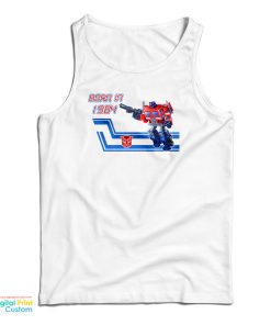 Transformers Optimus Prime Born In 1984 Tank Top For UNISEX