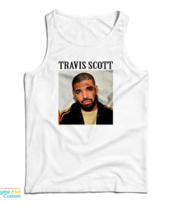 Travis Scott Drake Funny Meme Tank Top
