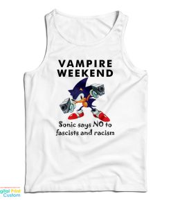 Vampire Weekend Sonic Says No To Fascism And Racism Tank Top