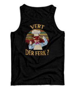 Vert Der Ferk Swedish Chef Retro Vintage Tank Top For UNISEX