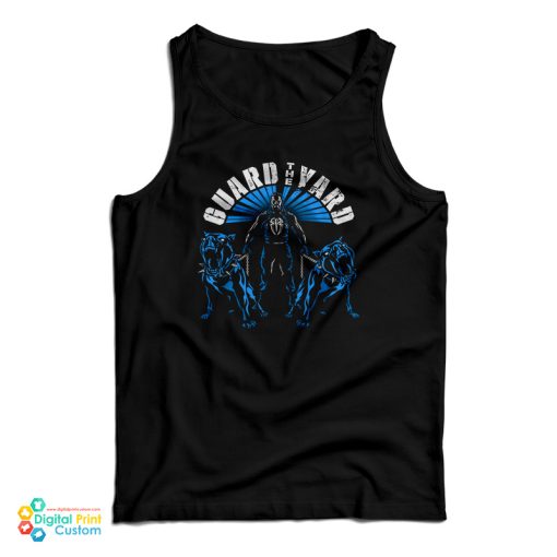 WWE Roman Reigns Guard The Yard Tank Top For UNISEX