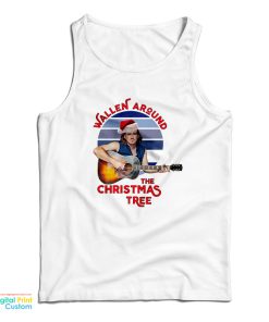 Wallen Around The Christmas Tree Tank Top For UNISEX