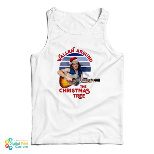 Wallen Around The Christmas Tree Tank Top For UNISEX