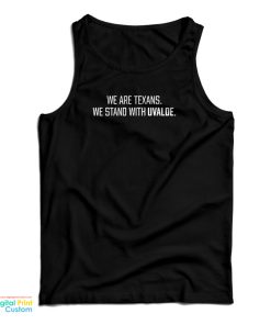We Are Texans We Stand With Uvalde Tank Top