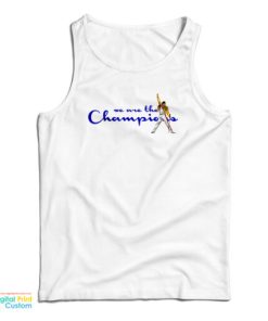 We Are The Champions Queen Freddie Mercury Tank Top