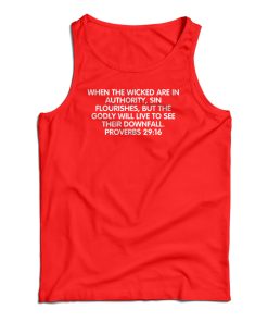 When The Wicked Are In Authority Tank Top