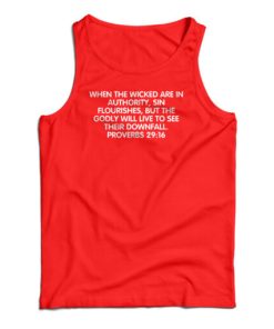 When The Wicked Are In Authority Tank Top