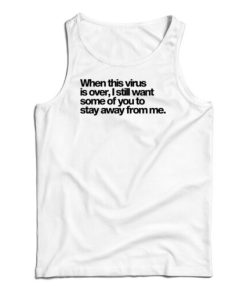 When This Virus is Over 2020 Tank Top