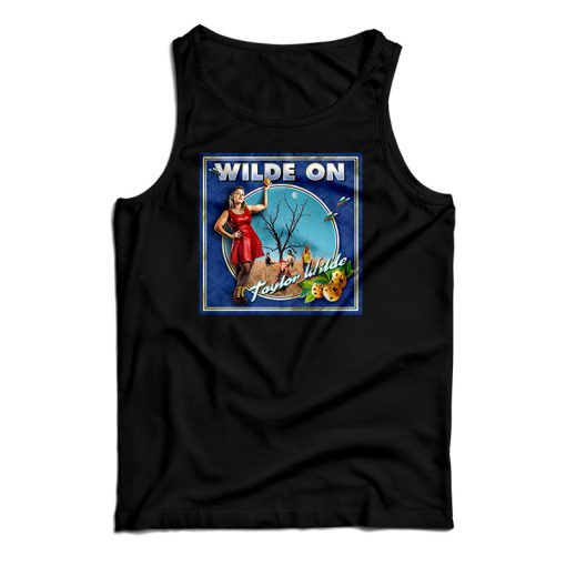 Wilde On Taylor Wilde Tank Top For UNISEX