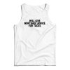 Will Give Mortgage Advice For Tacos Tank Top