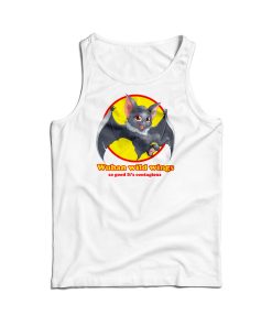 Wuhan Wild Wings So Good It’s Contagious Funny Tank Top For UNISEX Wuhan Wild Wings So Good It’s Contagious Funny Tank Top For UNISEX