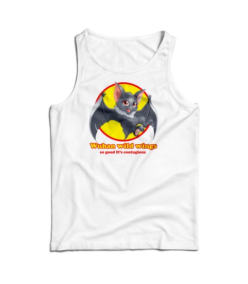 Wuhan Wild Wings So Good It’s Contagious Funny Tank Top For UNISEX