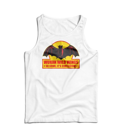 Wuhan Wild Wings So Good It’s Contagious Tank Top For UNISEX