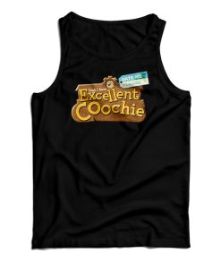 Yeah I Have Excellent Coochie Date Me Please Tank Top For UNISEX