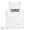 Yes I Have BPD Big Pussy Disorder Tank Top For UNISEX